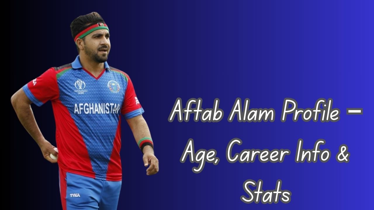 Aftab Alam Profile – Age, Career Info & Stats