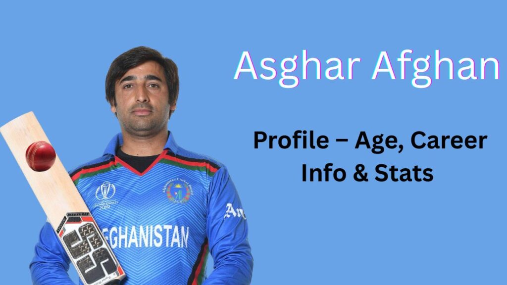 Asghar Afghan Profile – Age, Career Info & Stats
