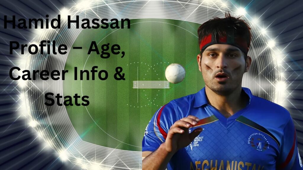 Hamid Hassan Profile – Age, Career Info & Stats