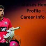Moises Henriques Profile – Age, Career Info & Stats