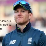 Eoin Morgan Profile – Age, Career Info & Stats