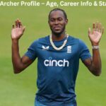 Jofra Archer Profile – Age, Career Info & Stats
