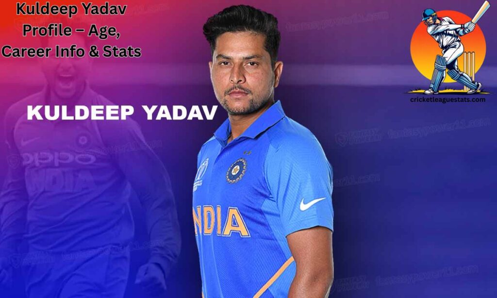 Kuldeep Yadav Profile – Age, Career Info & Stats