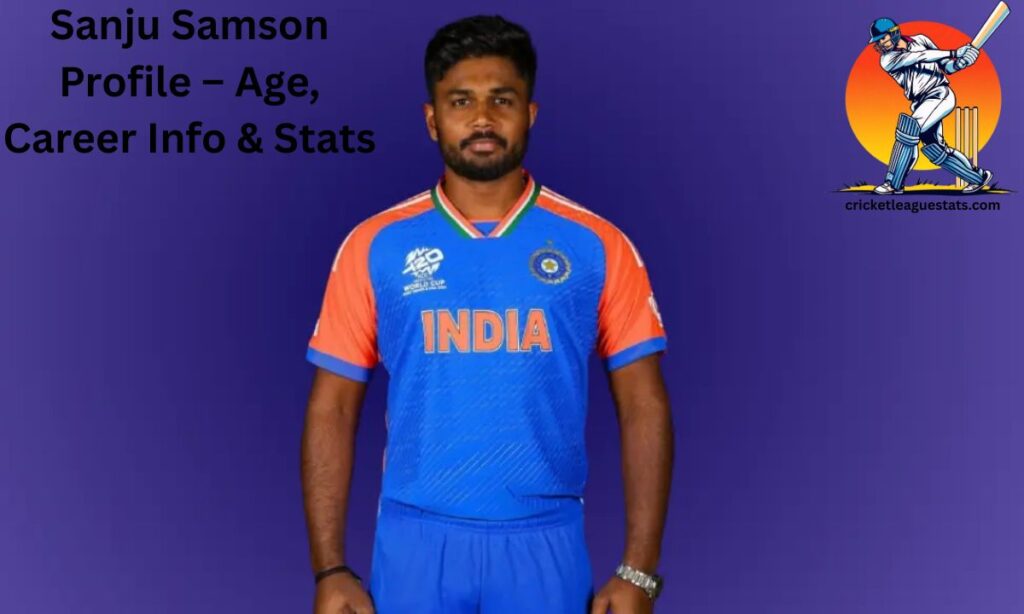 Sanju Samson Profile – Age, Career Info & Stats