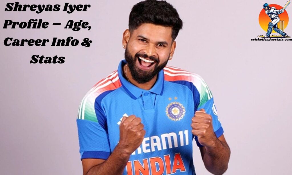 Shreyas Iyer Profile – Age, Career Info & Stats