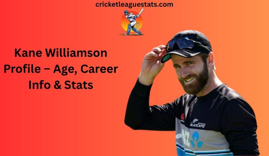 Kane Williamson Profile – Age, Career Info & Stats
