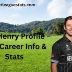 Matt Henry Profile – Age, Career Info & Stats
