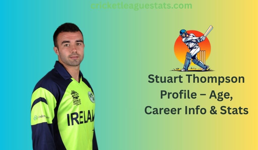 Stuart Thompson Profile – Age, Career Info & Stats