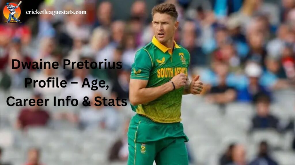 Dwaine Pretorius Profile – Age, Career Info & Stats