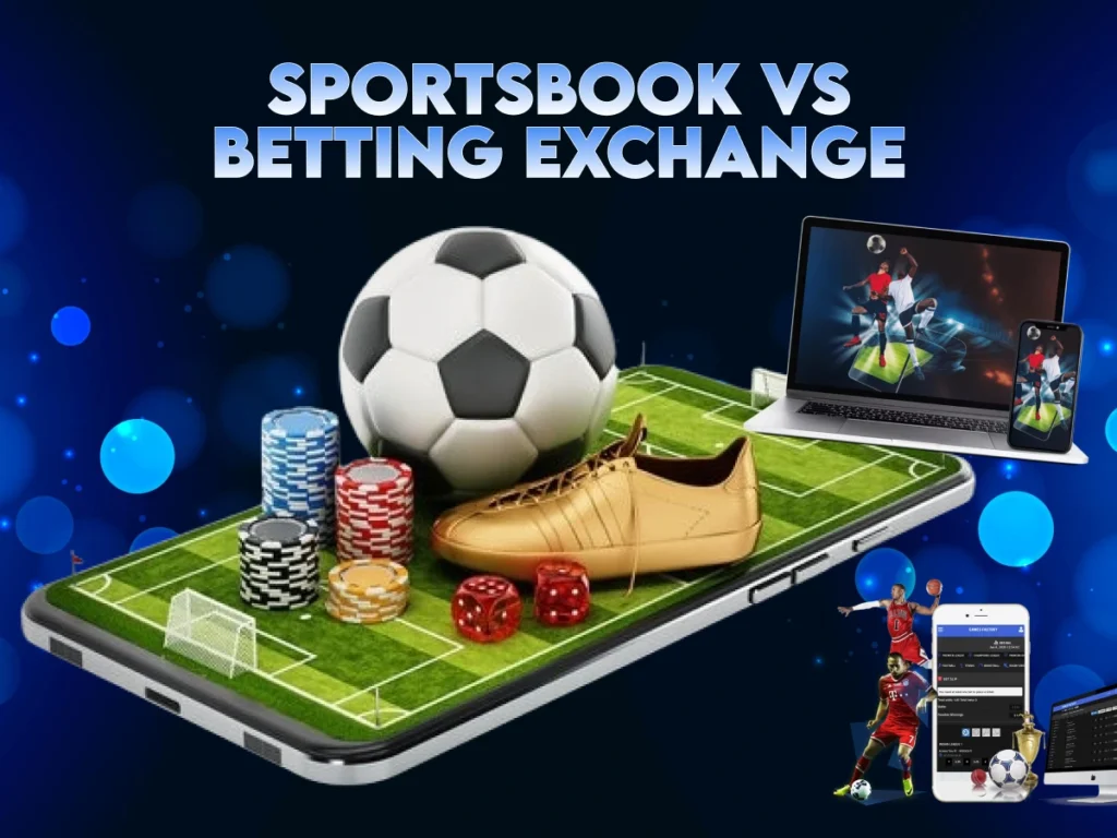 Sportsbook vs Betting Exchange
