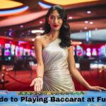 Guide to Playing Baccarat at Fun88