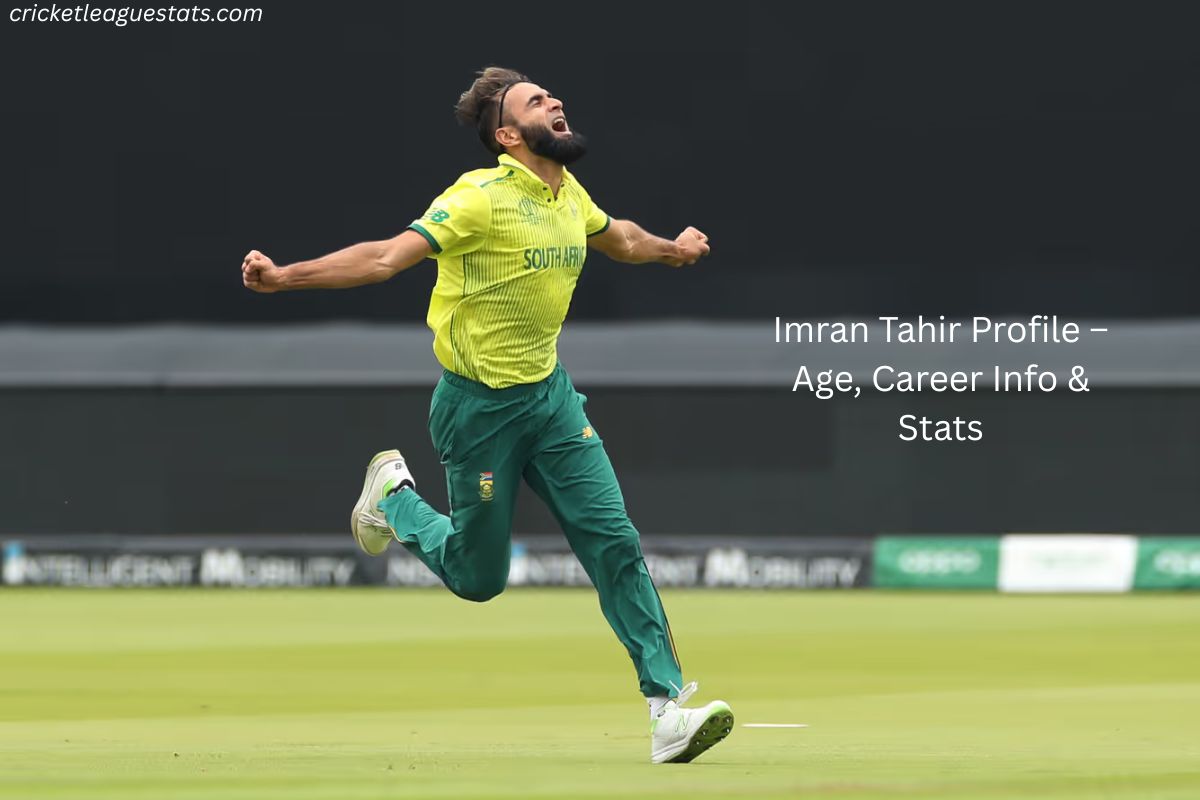 Imran Tahir Profile – Age, Career Info & Stats